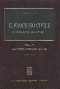 Il processo civile. Sistema e problematiche. Vol. 4: Il processo di esecuzione. Scarica PDF EPUB
