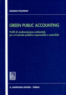 Green public accounting. Profili di rendicontazione ambientale per unazienda pubblica responsabile e sostenibile.pdf