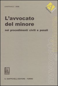 L' avvocato del minore nei procedimenti civili e penali Scarica PDF EPUB
