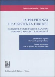 La previdenza e lassistenza forense. Iscrizioni, contribuzioni, sanzioni, pensione, maternità, invalidità. La normativa vigente e la recente giurisprudenza.pdf