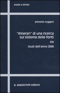 «Itinerari» di una ricerca sul sistema delle fonti. Vol. 13: Studi dell'anno 2009. Scarica PDF EPUB
