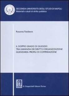 Il doppio grado di giudizio tra garanzia dei diritti e organizzazione giudiziaria. Profili di comparazione.pdf
