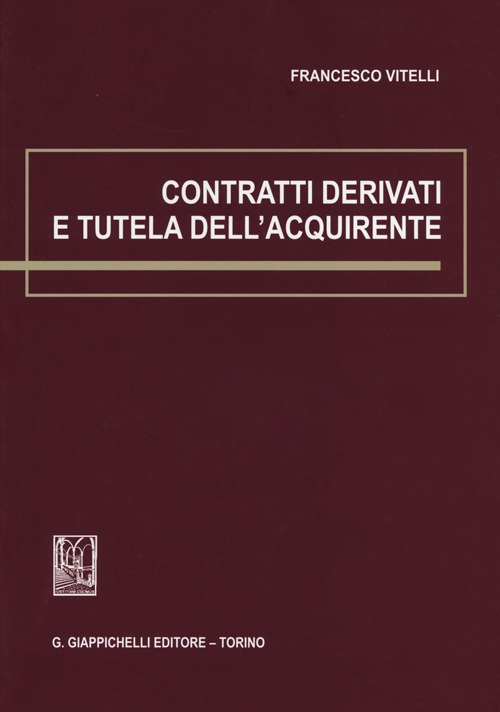 Contratti derivati e tutela dell'acquirente Scarica PDF EPUB
