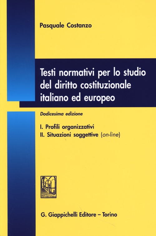 Testi normativi per lo studio del diritto costituzionale italiano ed europeo Scarica PDF EPUB
