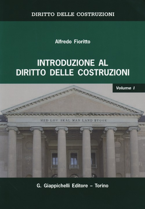 Diritto delle costruzioni. Vol. 1: Introduzione al diritto delle costruzioni. Scarica PDF EPUB
