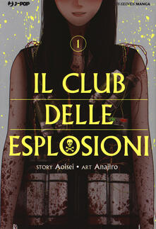Il club delle esplosioni. Vol. 1.pdf