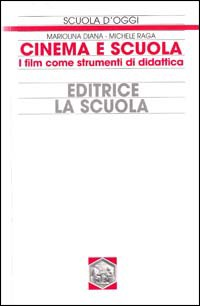 Cinema e scuola. I film come strumenti di didattica Scarica PDF EPUB
