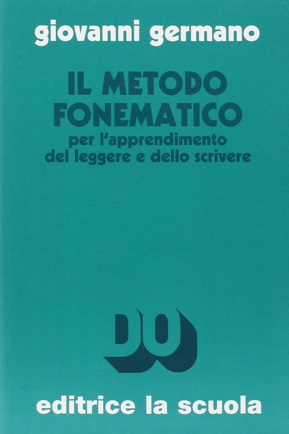 Il metodo fonematico per l'apprendimento del leggere e dello scrivere. Ediz. ampliata Scarica PDF EPUB
