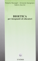 Bioetica. Per insegnanti ed educatori Scarica PDF EPUB
