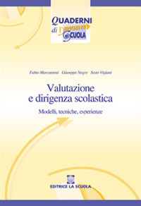 Valutazione e dirigenza scolastica. Modelli, tecniche, esperienze Scarica PDF EPUB
