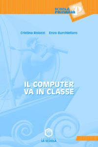 Il computer va in classe Scarica PDF EPUB
