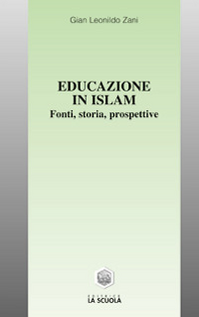 Educazione in Islam. Fonti, storia, prospettive