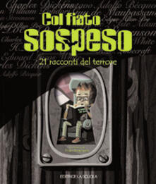 Col fiato sospeso. 21 racconti del terrore.pdf