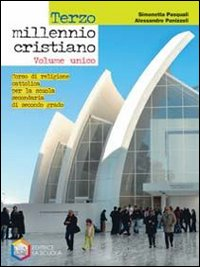 Terzo millennio cristiano. Corso di religione cattolica. Vol. unico. Per le Scuole superiori Scarica PDF EPUB
