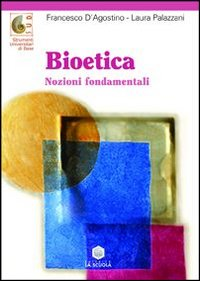 Bioetica. Nozioni fondamentali Scarica PDF EPUB
