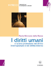 Quaderno per mediatori culturali. Vol. 1: diritti umani e la loro protezione nel diritto internazionale e nel diritto interno, I. Scarica PDF EPUB
