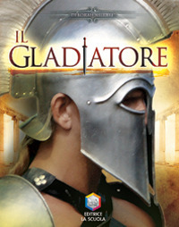 Il gladiatore. Guerrieri Scarica PDF EPUB
