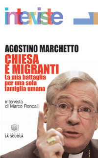 Chiesa e migranti. La mia battaglia per una sola famiglia umana Scarica PDF EPUB
