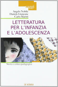 Letteratura per linfanzia e ladolescenza. Storia e critica pedagogica.pdf