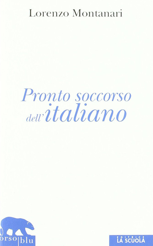 Image of Pronto soccorso dell'italiano. Ortografia, punteggiatura, congiuntivo