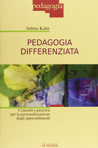 Pedagogia differenziata. Concetti e percorsi per la personalizzazione degli apprendimenti Scarica PDF EPUB
