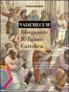 Vademecum dellinsegnante di religione cattolica. Per la Scuola media. Con CD Audio. Con CD-ROM.pdf