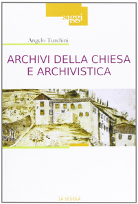 Archivi della Chiesa e archivistica Scarica PDF EPUB
