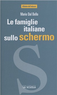 Le famiglie italiane sullo schermo. Il cinema racconta l'Italia di oggi Scarica PDF EPUB
