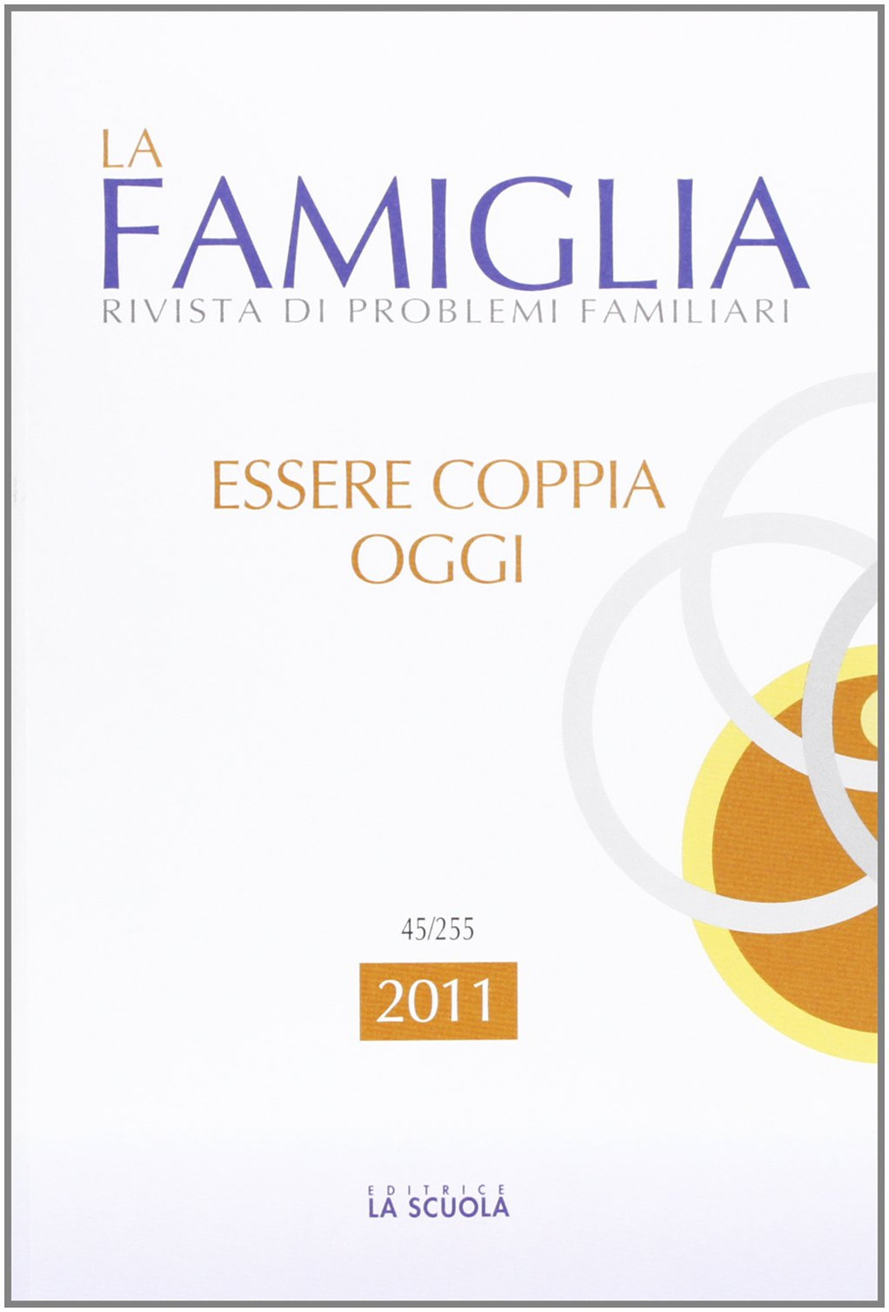 Essere coppia oggi. La famiglia. Annuario 2011 Scarica PDF EPUB
