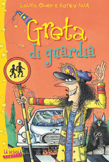 Greta di guardia. Greta la strega.pdf