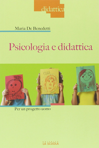 Psicologia e didattica per un progetto uomo Scarica PDF EPUB
