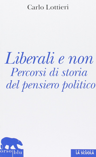 Liberali e non. Percorsi di storia del pensiero politico Scarica PDF EPUB
