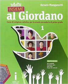 Insieme al Giordano. Per la Scuola media. Con DVD. Con e-book. Con espansione online. Vol. 1.pdf