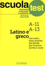 Libro Manuale concorso a cattedre 2016. Latino e greco A11, A13 G. Enrico Manzoni