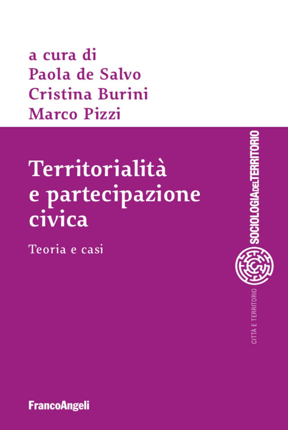 Image of Territorialità e partecipazione civica. Teoria e casi