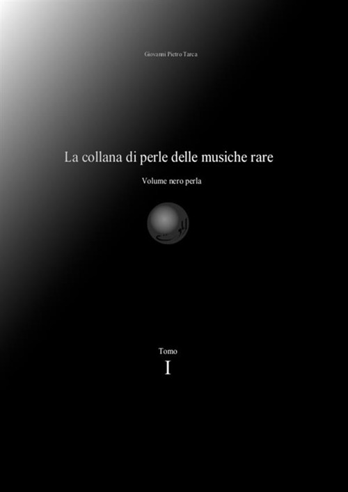Image of La collana di perle delle musiche rare. Volume nero perla. Vol. 1