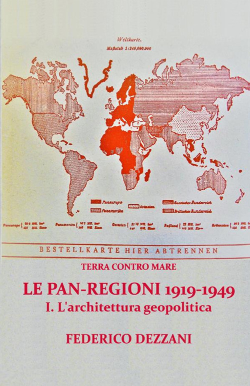 Image of Terra contro mare. Le pan-regioni 1919-1949. Vol. 1: architettura geopolitica, L'.