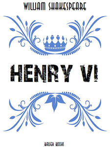 Ebook Henry VI William Shakespeare Bauer Books
