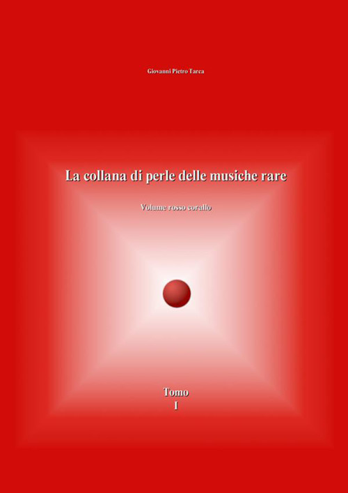 Image of La collana di perle delle musiche rare. Volume rosso corallo. Vol. 1