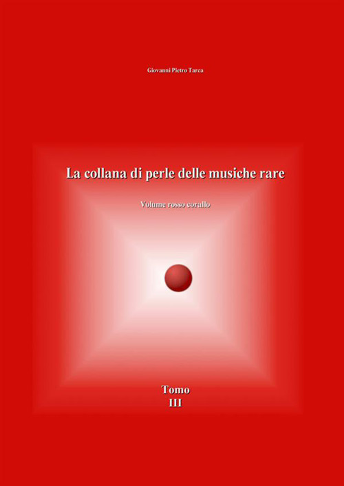 Image of La collana di perle delle musiche rare. Volume rosso corallo. Vol. 3