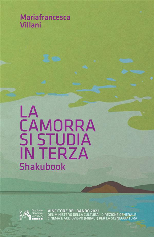 Image of La camorra si studia in terza. Shakubook