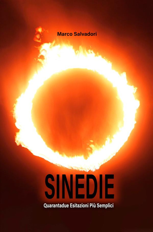 Image of Sinedie. Quarantadue esitazioni più semplici