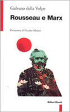 Libro Rousseau e Marx Galvano Della Volpe
