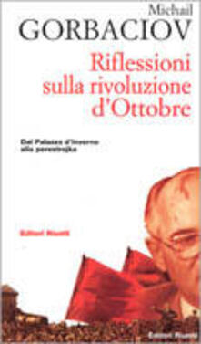 Riflessioni sulla rivoluzione dottobre. Dal Palazzo dinverno alla perestrojka.pdf