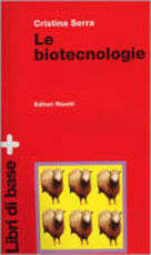 Libro Le biotecnologie. Con floppy disk Cristina Serra