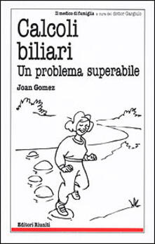 Calcoli biliari. Un problema superabile.pdf