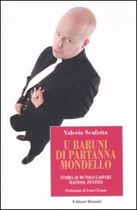 Image of U Baruni di Partanna Mondello. Storia di Mutolo Gaspare mafioso, pentito
