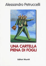 Libro Una cartella piena di fogli Alessandro Petruccelli