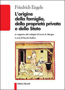 L origine della famiglia, della proprietà privata e dello Stato.pdf