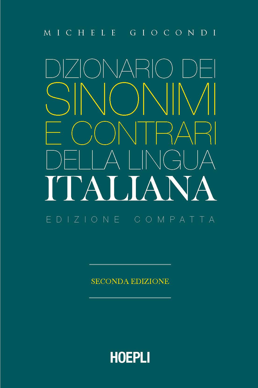 Image of Dizionario dei sinonimi e dei contrari della lingua italiana. Ediz. compatta